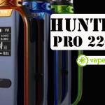 INFO BATCH : Hunter Pro 220W (Vapemons)