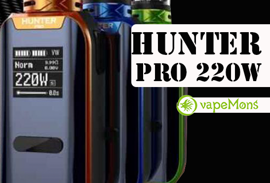 INFO BATCH : Hunter Pro 220W (Vapemons)