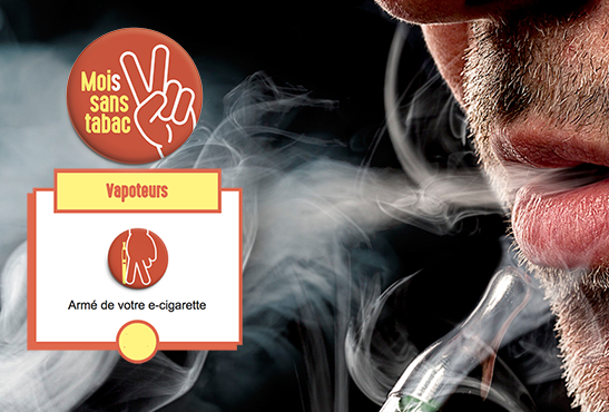 MOIS SANS TABAC : Participez en rejoignant l&rsquo;équipe des vapoteurs !