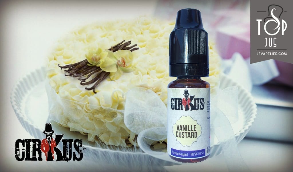 REVUE : Vanille Custard (Gamme Authentic Cirkus) par Cirkus