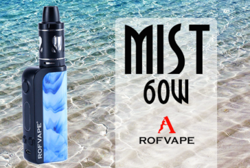 INFO BATCH : Mist 60W (Rofvape)