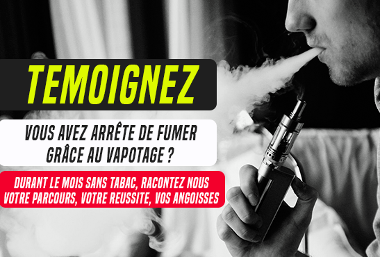 MOIS SANS TABAC : De fumeurs à vapoteurs… Vos témoignages !