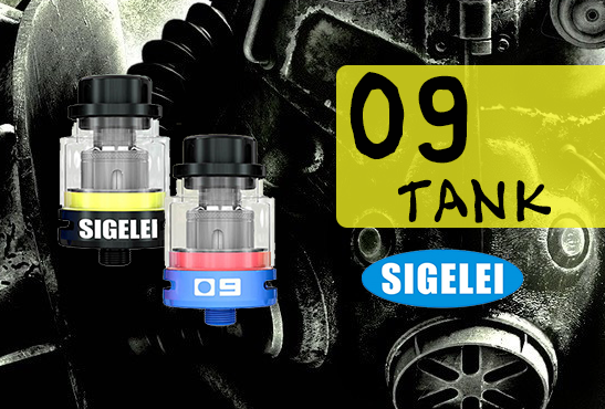 INFO BATCH : O9 Tank (Sigelei)