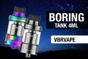 INFO BATCH : Boring Tank 4ml (VBR VAPE)
