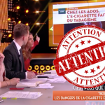 SOCIETE : Quand la chaîne C8 et Julien Courbet dénoncent l&rsquo;e-cigarette à la TV.