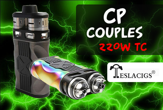 INFO BATCH : CP Couples 220W TC (Teslacigs)