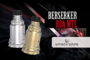 INFO BATCH : Berserker RDA MTL (Vandy Vape)
