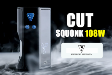 INFO BATCH : Cut Squonk 108W TC (Desire)
