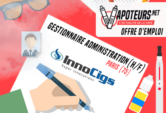 OFFRE D&rsquo;EMPLOI : Gestionnaire Administration des Ventes (H/F) – Innocigs – Paris (75)