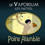 LE-VAPORIUM-Poire-Alambic