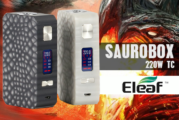 INFO BATCH : Saurobox 220W TC (Eleaf)