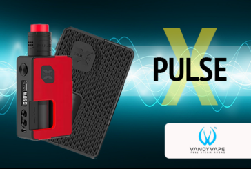 INFO BATCH : Pulse X (Vandy Vape)