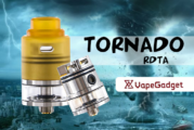 INFO BATCH : Tornado RDTA (VapeGadget)
