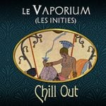 LE-VAPORIUM-Chill-Out