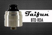 INFO BATCH : Taifun BTD RDA (SmokerStore)