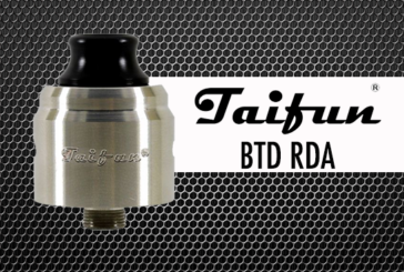 INFO BATCH : Taifun BTD RDA (SmokerStore)
