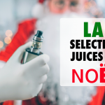 PARLONS E-JUICE : Notre sélection d&rsquo;e-liquides pour noël 2018 !
