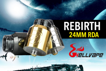 INFO BATCH : Rebirth 24mm RDA (Hellvape)