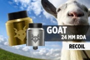 INFO BATCH : Goat 24mm RDA (Recoil)