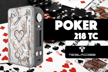 INFO BATCH : Poker 218 TC (Teslacigs)
