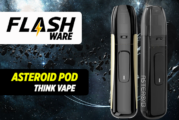 FLASHWARE : Asteroid Pod 420mAh (Think Vape)