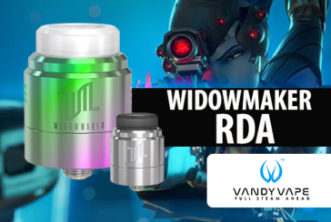 INFO BATCH : Widowmaker RDA (Vandy Vape)