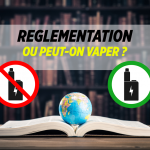 DOSSIER : La réglementation de l&rsquo;e-cigarette dans le monde, ou peut-on vaper ?