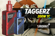 INFO BATCH : Taggerz 200W TC (Smoant)