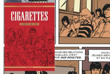 CULTURE : « Cigarettes, le dossier sans filtre », une bande-dessinée qui accable Big Tobacco !