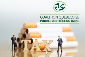 CANADA : La Coalition québécoise exige une hausse de taxes sur les produits du tabac !