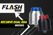 FLASHWARE : Recurve Dual RDA (Wotofo)