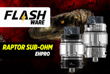 FLASHWARE : Raptor Sub-Ohm Tank (Ehpro)