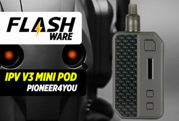 FLASHWARE : IPV V3 Mini Pod (Pioneer4you)