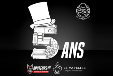 COMMUNIQUE : Le Vapelier et Vapoteurs.net fêtent leur 5 ans d&rsquo;existence !