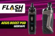 FLASHWARE : Aegis Boost Pod (Geekvape)