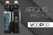INFO BATCH : Argus Pro Pod (Voopoo)