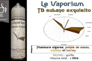 REVUE / TEST : TB Cubano Exquisito par Le Vaporium