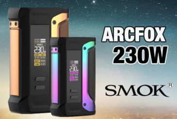INFO BATCH : Arcfox 230W (Smok)