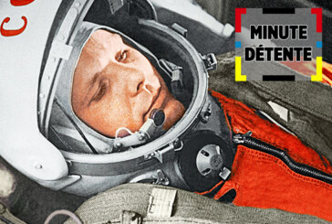 MINUTE DÉTENTE : Gagarine, le premier homme dans l&rsquo;espace, c&rsquo;était il y&rsquo;a 60 ans !