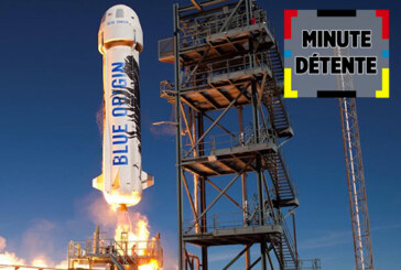 MINUTE DÉTENTE : Blue Origin, les premiers touristes de l&rsquo;espace pour bientôt ?