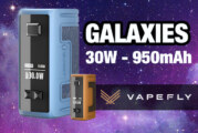 INFO BATCH : Galaxies 30W (Vapefly)