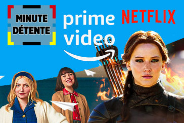 MINUTE DÉTENTE : Quel programme pour Netflix et Amazon Prime Video au mois de Juin ?