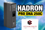 INFO BATCH : Hadron Pro DNA 250C (Steam Crave)