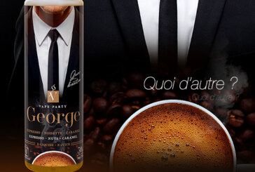 PARLONS E-JUICE : « George » par Vape Party, Quoi d&rsquo;autre ?!