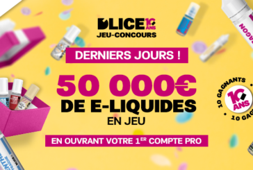 Derniers jours pour gagner 50 000€ de e-liquides D’LICE