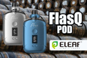 INFO BATCH : FlasQ Pod (Eleaf)