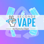 DOSSIER : Secondevape.fr, une plateforme d’occasion dédiée au vapotage